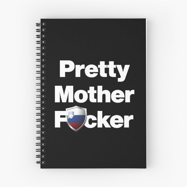 Item preview, I am a Pretty Mother Focker from Slovenia designed and sold by HelloFromAja.