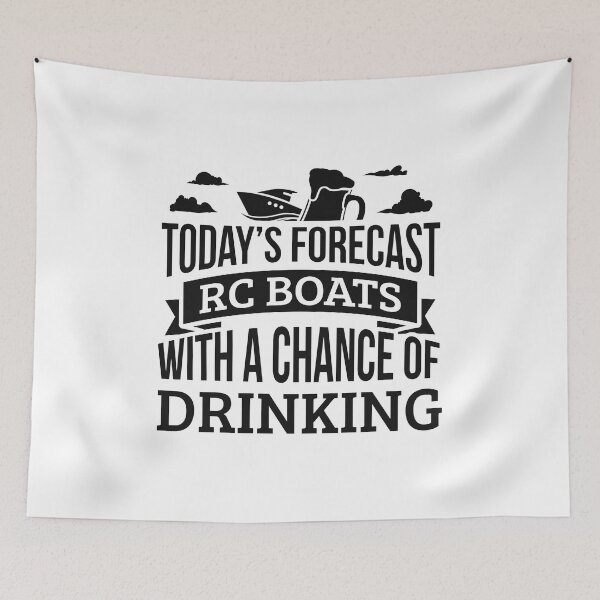 Item preview, Today's Forecast RC boats With A Chance Of Drinking Funny Gift Idea Adult Fun Saying Holiday Shirt designed and sold by Orange Pieces.