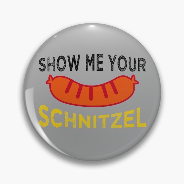 Item preview, Show Me Your Schnitzel Funny Oktoberfest Sausage Gear designed and sold by DynamicDesign.