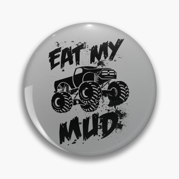 Item preview, Eat My Mud Off Roading Mud Bogging Off Road Motor Sport Gear designed and sold by DynamicDesign.
