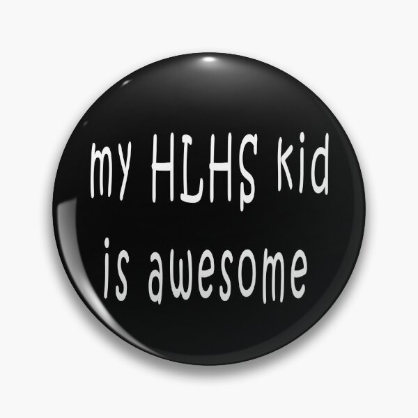 Item preview, My HLHS kid is awesome designed and sold by AnceMade.