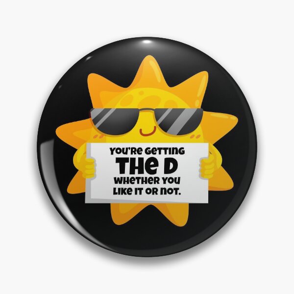 Item preview, You're Getting The Vitamin D Whether You Like It Or Not Sun Gear designed and sold by DynamicDesign.