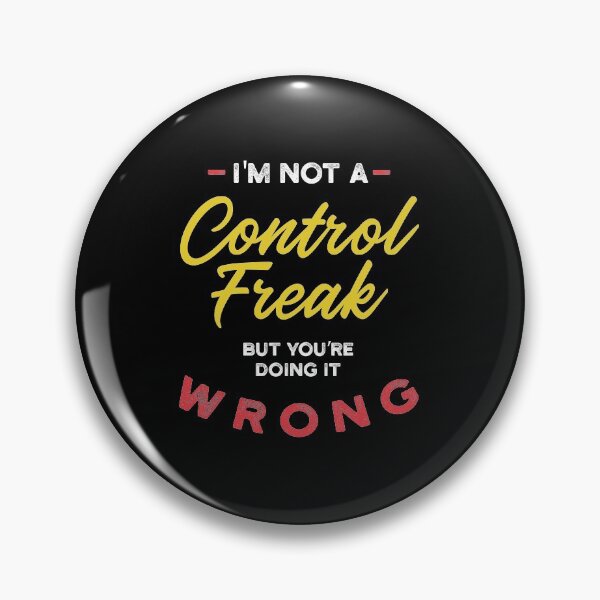 Item preview, I'm Not A Control Freak - Gift Funny designed and sold by DiogoCalheiros.