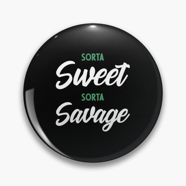 Item preview, Sweet Sorta Savage - Gift Funny designed and sold by DiogoCalheiros.