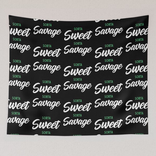 Item preview, Sweet Sorta Savage - Gift Funny designed and sold by DiogoCalheiros.