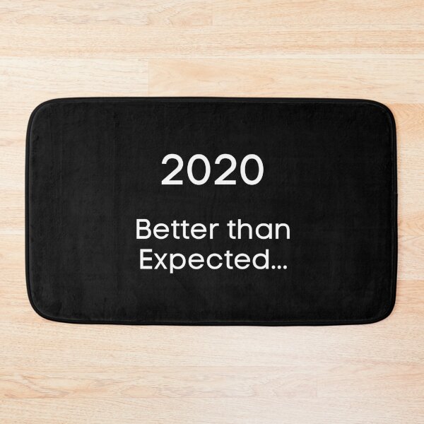 Item preview, 2020 Better than Expected designed and sold by WeAreSatoshi.