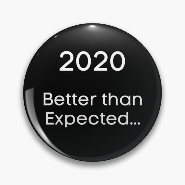Item preview, 2020 Better than Expected designed and sold by WeAreSatoshi.