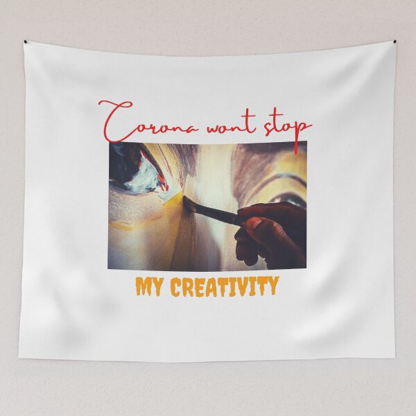 Item preview, Corona won't stop my creativity  designed and sold by Akm-Arts-09.