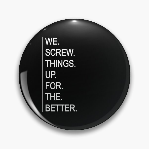 Item preview, We screw things up for the better designed and sold by sharpecanary.