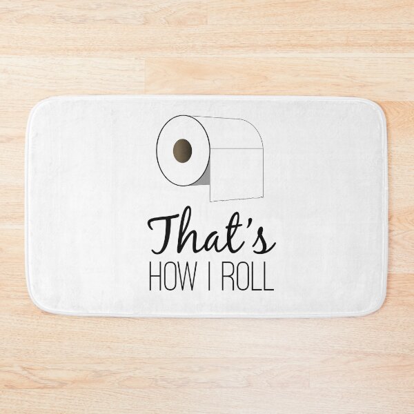 Item preview, That's How I Roll designed and sold by TresChicXO.