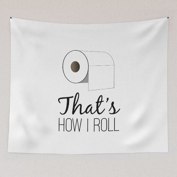 Item preview, That's How I Roll designed and sold by TresChicXO.