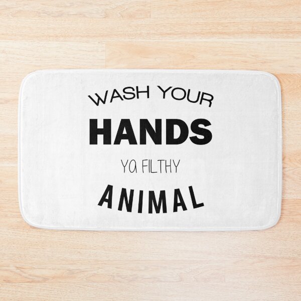 Item preview, Wash Your Hands Ya Filthy Animal designed and sold by TresChicXO.
