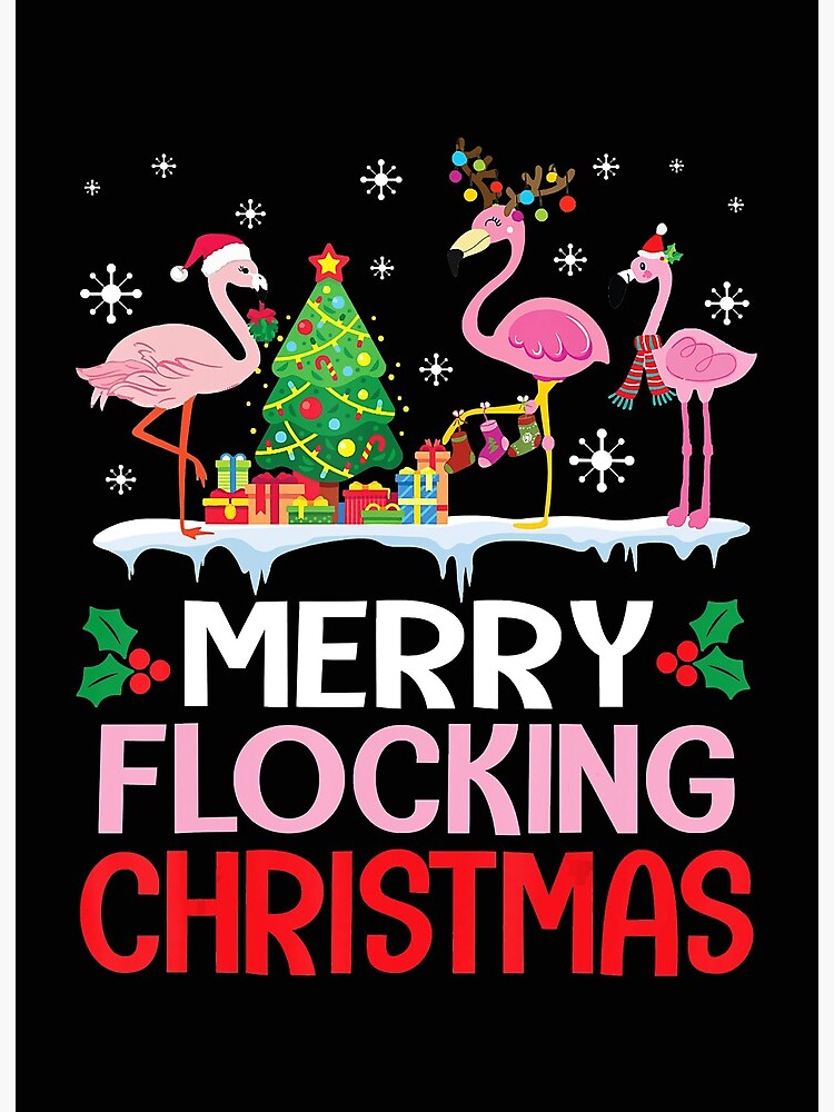 Flamingo Noel Hats Dancing On Snow Merry Flocking Christmas T-Shirt Flamingo Noel Hats Dancing On Snow Merry Flocking Christmas T-Shirt