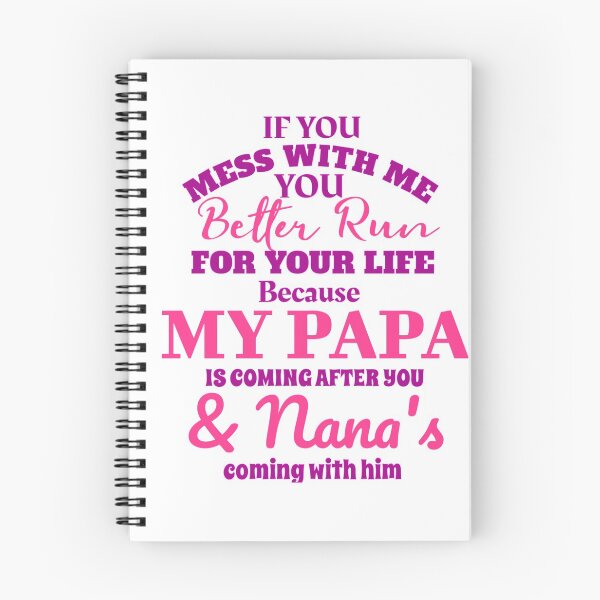 Item preview, IF YOU MESS WITH ME PAPA AND NANA IS COMING designed and sold by hlpina1.