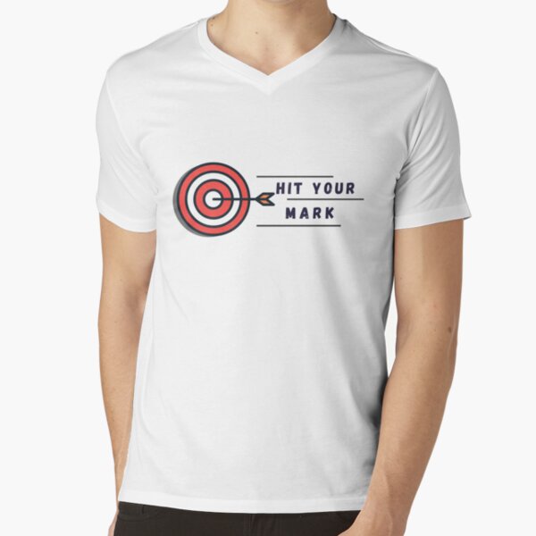 Hit Your Mark V-Neck T-Shirt