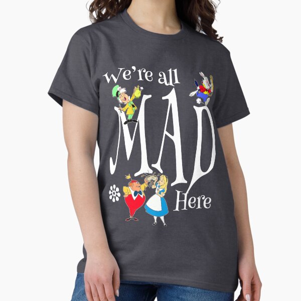 Item preview, Alice Mad Hatter All Mad Here Rabbit Tea Party Fans Vintage Literary Gifts designed and sold by TopTeeShop.