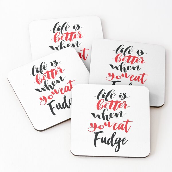 Item preview, Life Is Better When You Eat Fudge designed and sold by ProjectX23.
