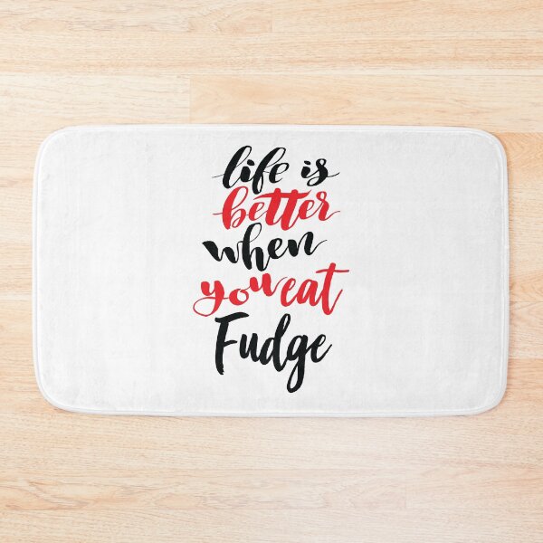 Item preview, Life Is Better When You Eat Fudge designed and sold by ProjectX23.