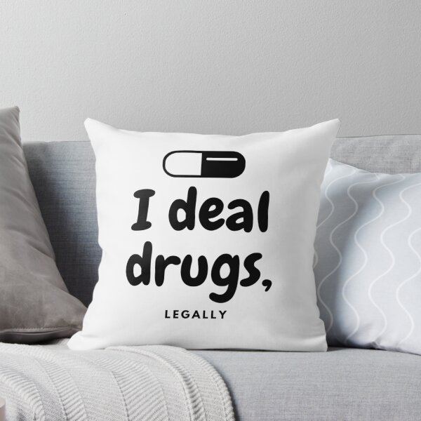 Item preview, I deal drugs, Legally- Pharmacist designed and sold by AlinaKY.