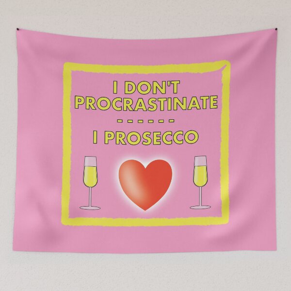 Item preview, I don't Procrastinate - I Prosecco designed and sold by VacationTees.