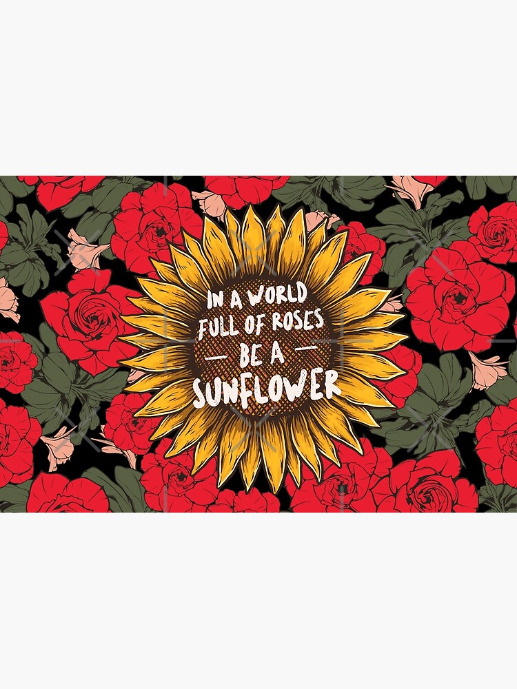 Disover In A World Full Of Roses Be A Sunflower Quote Makeup Bags