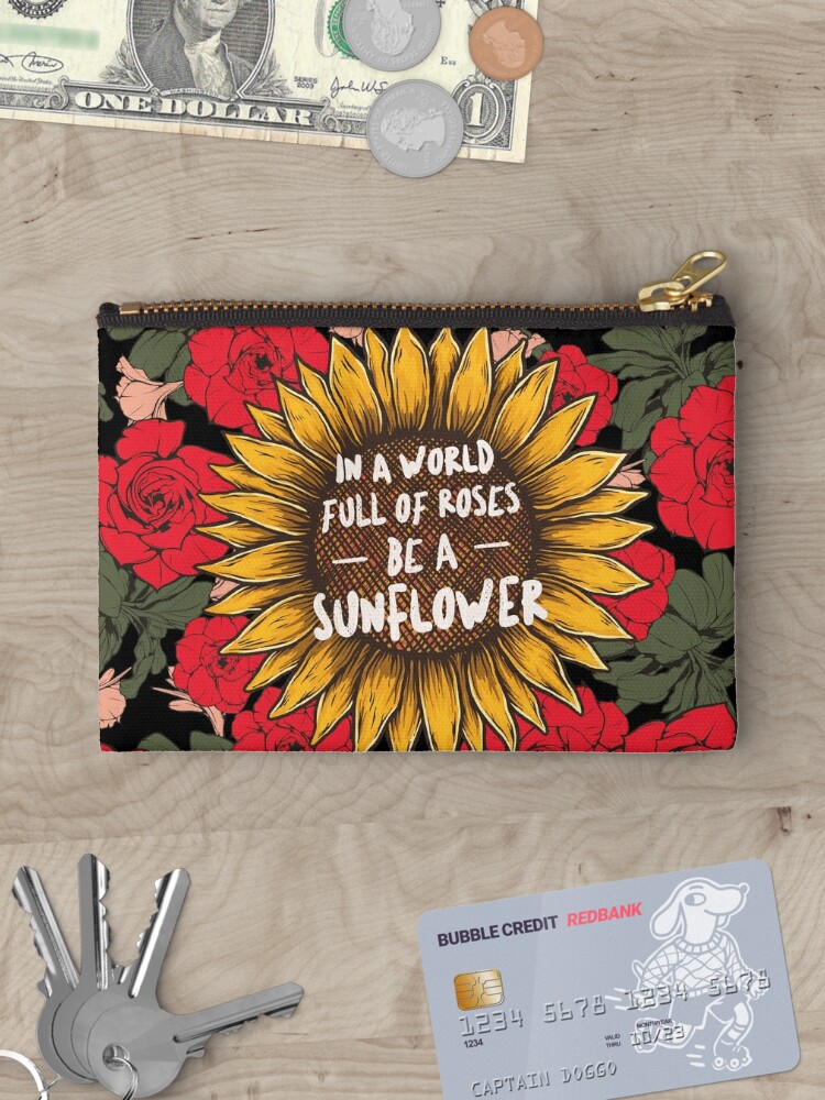Disover In A World Full Of Roses Be A Sunflower Quote Makeup Bags