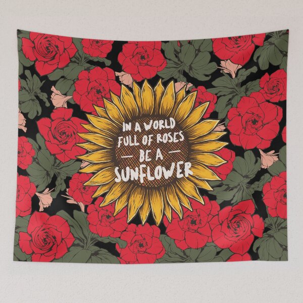 Item preview, In A World Full Of Roses Be A Sunflower Quote designed and sold by artworkbyrihen.