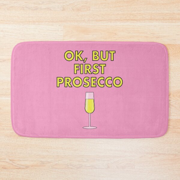 Item preview, OK, BUT FIRST PROSECCO... designed and sold by VacationTees.