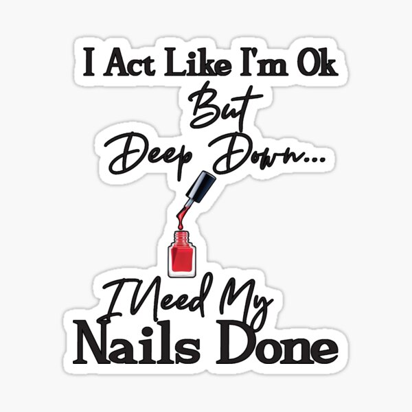 N-n-nails done, hair done, everything did. | Flirting Ecard