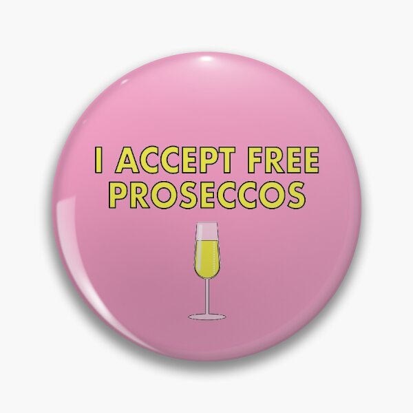 Item preview, I accept Free Proseccos... designed and sold by VacationTees.
