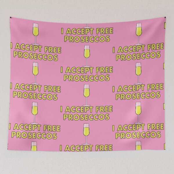 Item preview, I accept Free Proseccos... designed and sold by VacationTees.