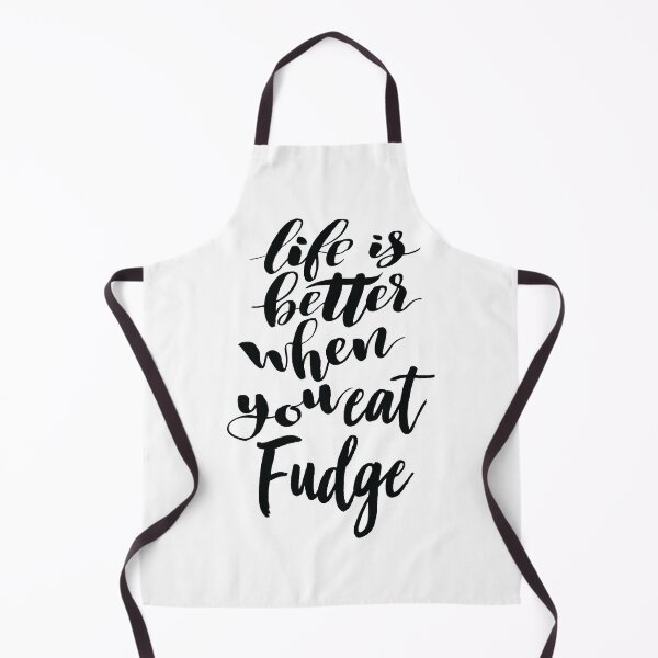 Item preview, Life Is Better When You Eat Fudge designed and sold by ProjectX23.