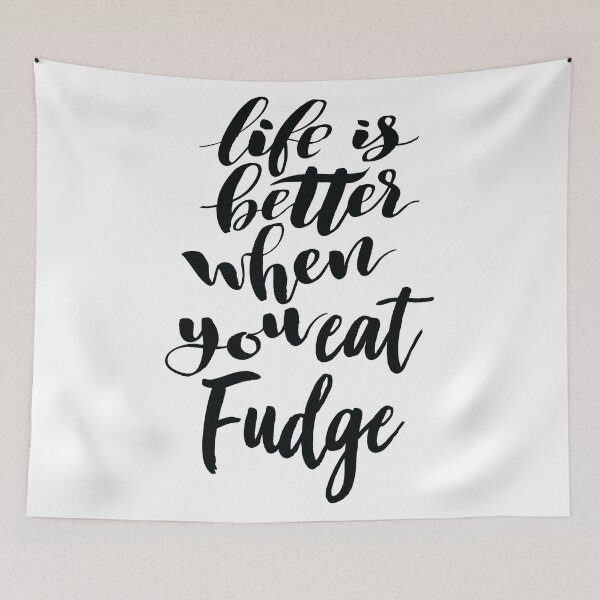Item preview, Life Is Better When You Eat Fudge designed and sold by ProjectX23.