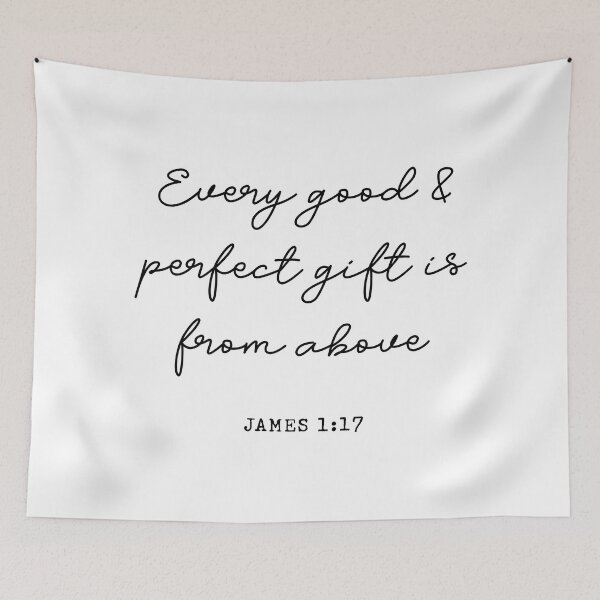 Item preview, Every good and perfect gift is from above. JAMES 1:17  designed and sold by corbrand.