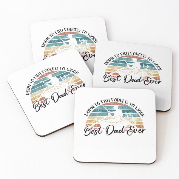 Item preview, Born To Fish Forced To Work Best Dad Ever designed and sold by autlu.