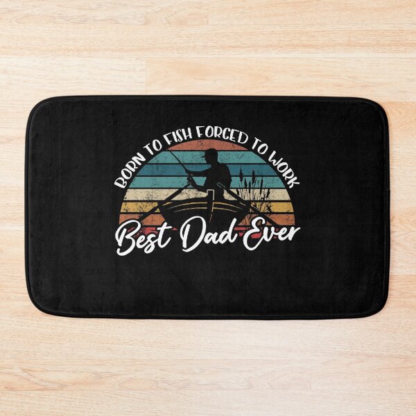Item preview, Born To Fish Forced To Work Best Dad Ever designed and sold by autlu.