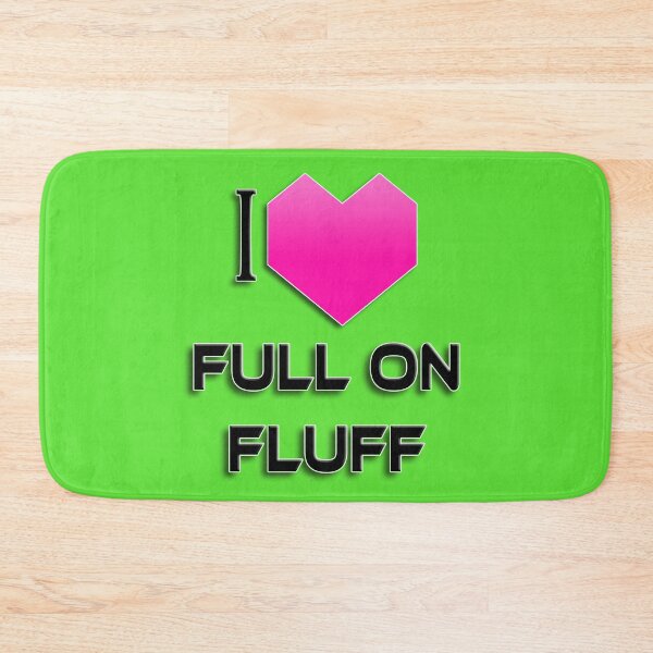 Item preview, I Love Full On Fluff - Pink designed and sold by NoMatterLab.