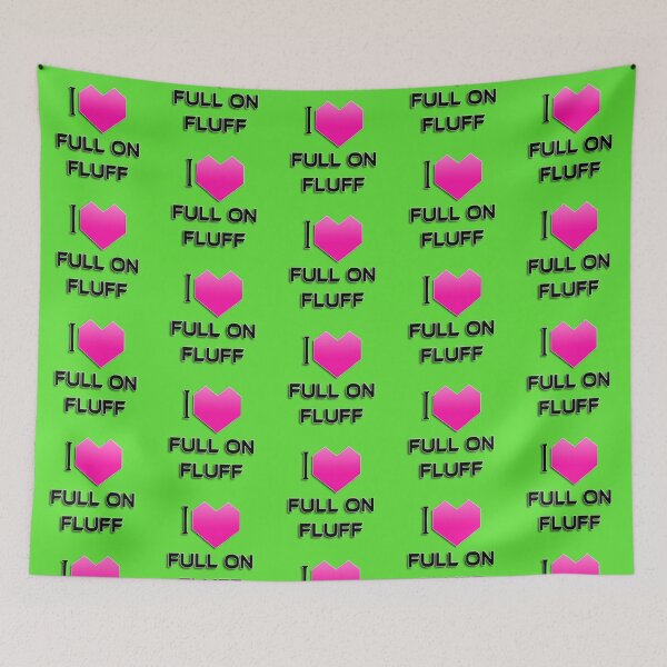 Item preview, I Love Full On Fluff - Pink designed and sold by NoMatterLab.