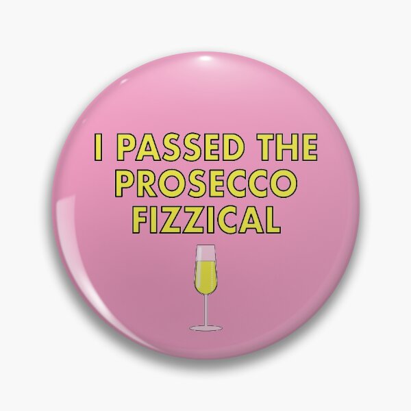 Item preview, I Passed the Prosecco Fizzical... designed and sold by VacationTees.