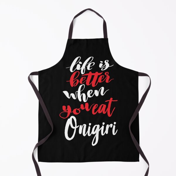 Item preview, Life Is Better When You Eat Onigiri designed and sold by ProjectX23.
