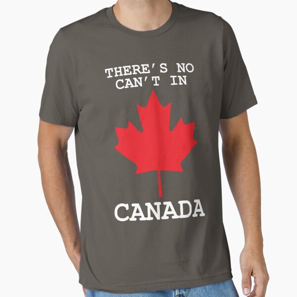 Item preview, There's No Can't In Canada designed and sold by campculture.