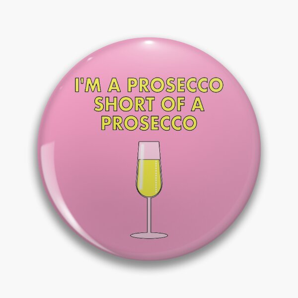 Item preview, I'm a Prosecco Short of a Prosecco designed and sold by VacationTees.