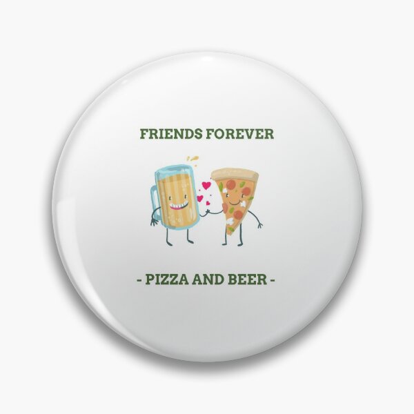 Item preview, FRIENDS FOREVER | PIZZA AND BEER designed and sold by Ashalcheema.