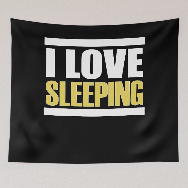Item preview, I love SLEEPING designed and sold by Jannis12.