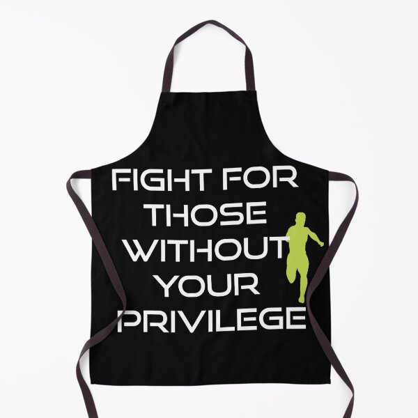 Item preview, Fight for those without your privilege designed and sold by Izod55.
