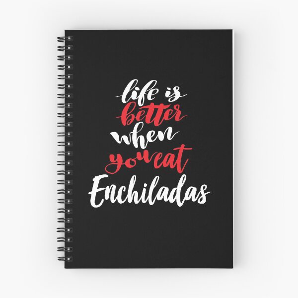 Item preview, Life Is Better When You Eat Enchiladas designed and sold by ProjectX23.
