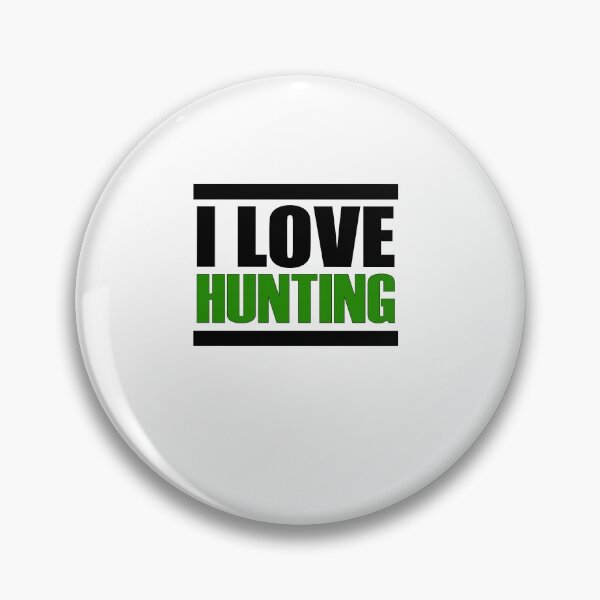 Item preview, I love HUNTING designed and sold by Jannis12.