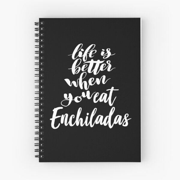 Item preview, Life Is Better When You Eat Enchiladas designed and sold by ProjectX23.