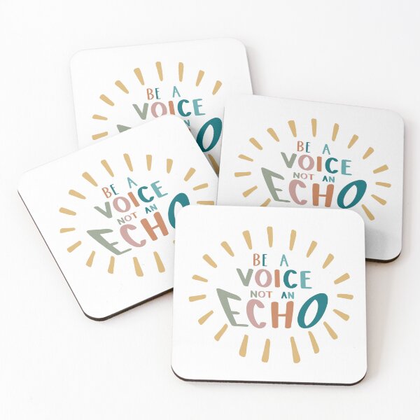 Item preview, Be a Voice Not an Echo designed and sold by Gwen Meyers.