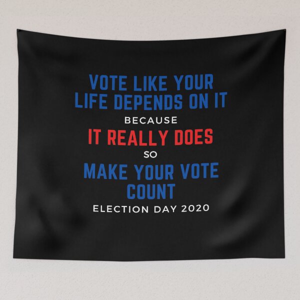 Item preview, Vote Like Your Life Depends On It designed and sold by LamV.